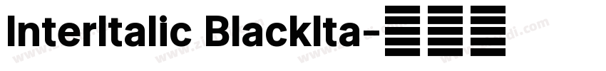 InterItalic BlackIta字体转换